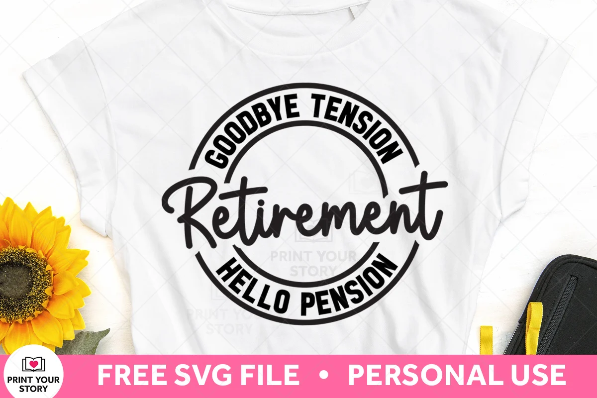Free Funny Retirement SVG on a white t-shirt