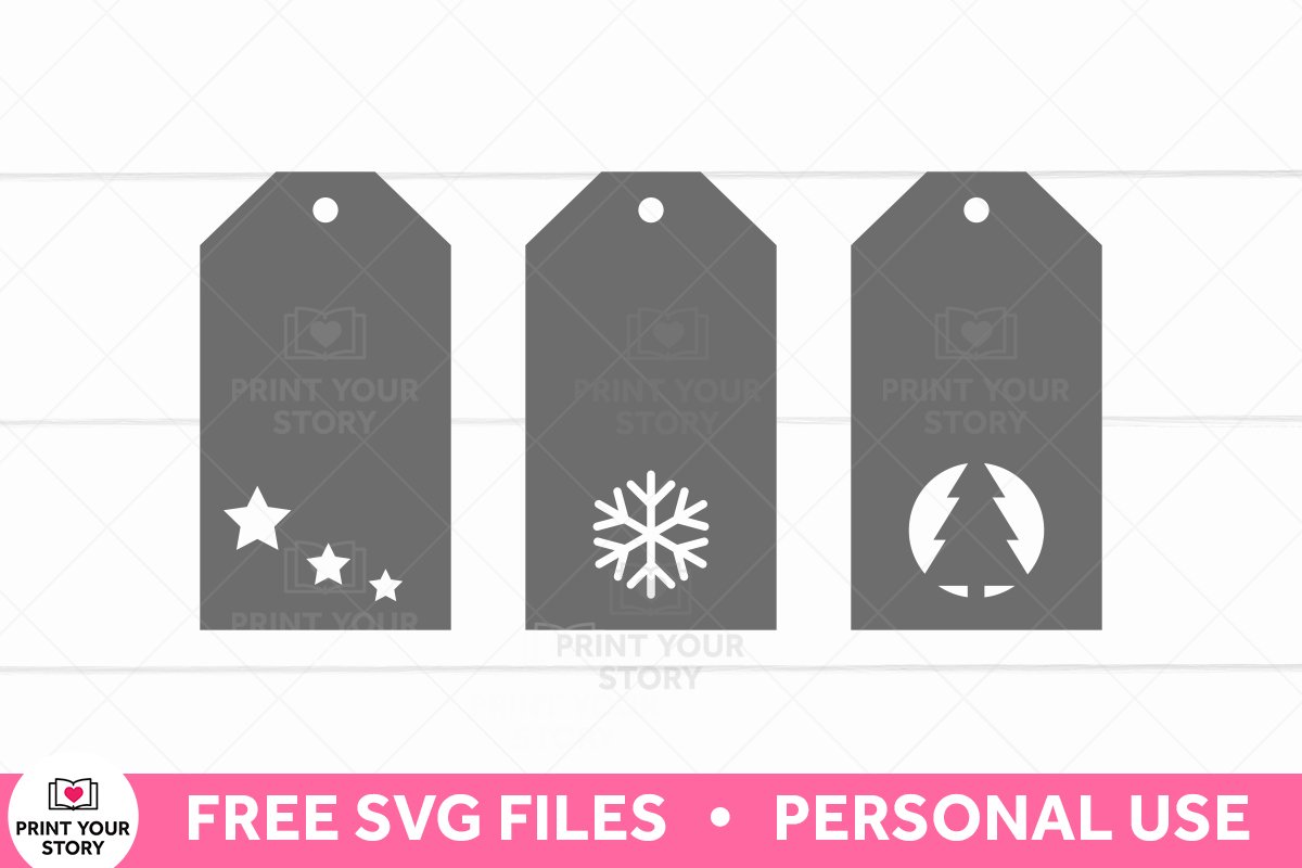 Three gray Christmas gift tag SVG files are shown, each with a simple holiday-themed cutout design. The first tag has three stars, the second features a snowflake, and the third shows a Christmas tree within a circle. A white hole punch is placed at the top of each tag for stringing. The bottom of the image includes a pink banner that reads "FREE SVG FILES • PERSONAL USE" with a logo that says "Print Your Story."