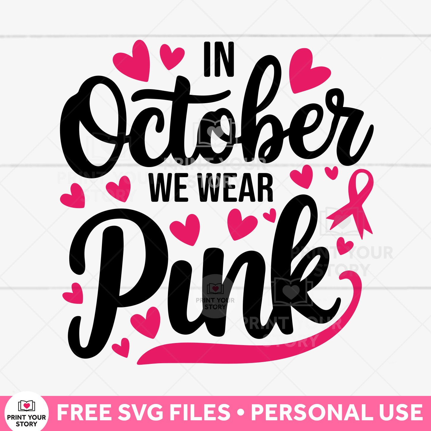 Free In October We Wear Pink SVG file