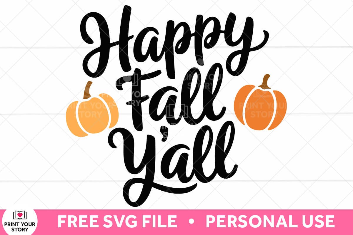 Free Happy Fall Y'all SVG file with two orange pumpkins.